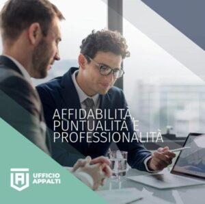 Affidabilità, Puntualità e Professionalità: I Pilastri di Ufficio Appalti